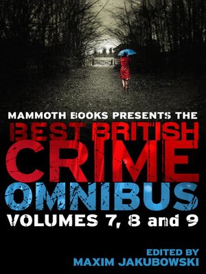 cover image of Mammoth Books presents the Best British Crime Omnibus, Volume 7, 8 and 9